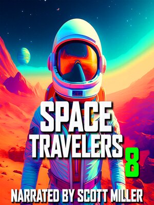 cover image of Space Travelers and Nothing But Space Travelers 8